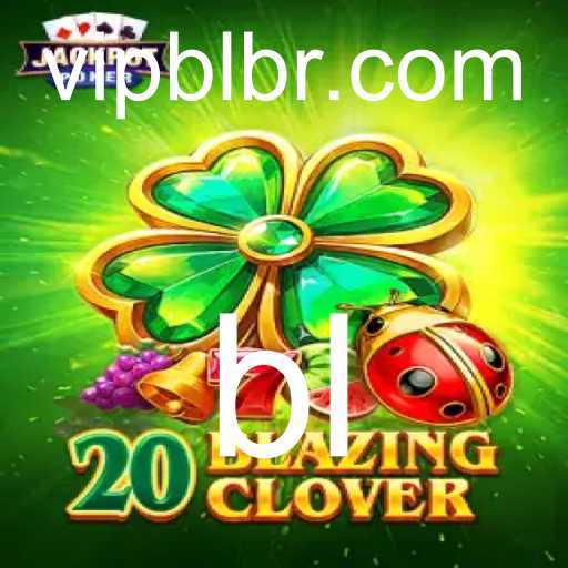 Explorando o Mundo do Jogo 20BlazingClover